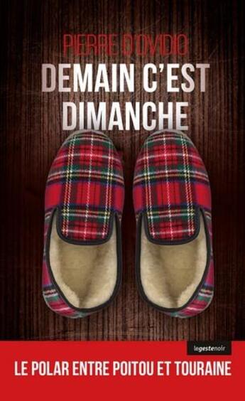 Couverture du livre « Demain c'est dimanche » de Pierre D' Ovidio aux éditions Geste