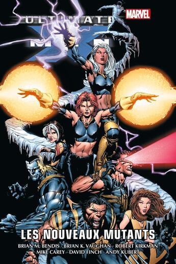 Couverture du livre « Ultimate X-Men Tome 2 : Les nouveaux mutants » de Robert Kirkman et Brian K. Vaughan et Brian M. Bendis et Collectif Petit Fute aux éditions Panini