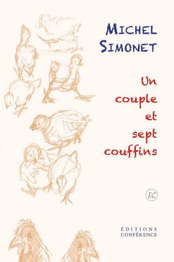 Couverture du livre « Un couple et sept couffins » de Michel Simonet aux éditions Conference