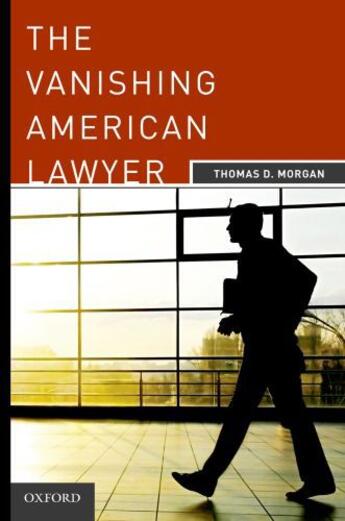 Couverture du livre « The Vanishing American Lawyer » de Morgan Thomas D aux éditions Oxford University Press Usa