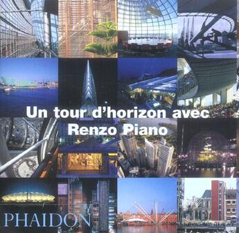 Couverture du livre « Un tour d'horizon avec renzo piano » de Renzo Piano aux éditions Phaidon