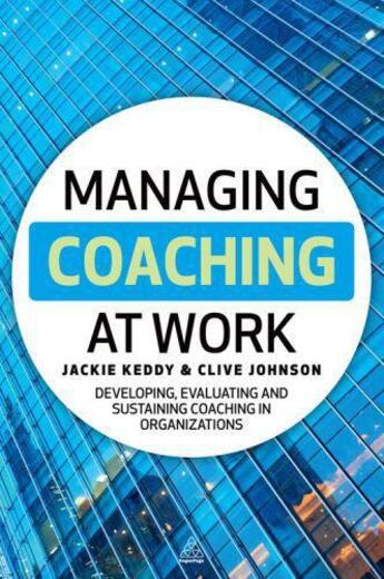 Couverture du livre « Managing Coaching at Work » de Johnson Clive aux éditions Kogan Page Digital