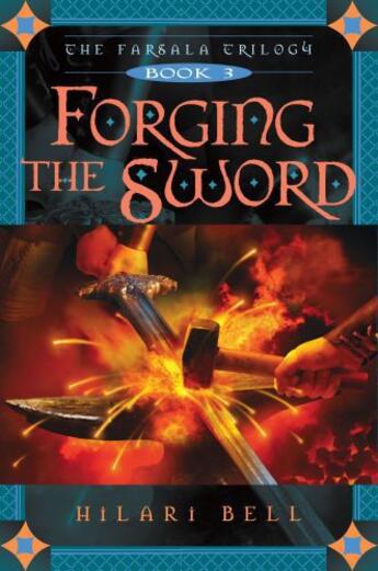 Couverture du livre « Forging the Sword » de Bell Hilari aux éditions Simon Pulse