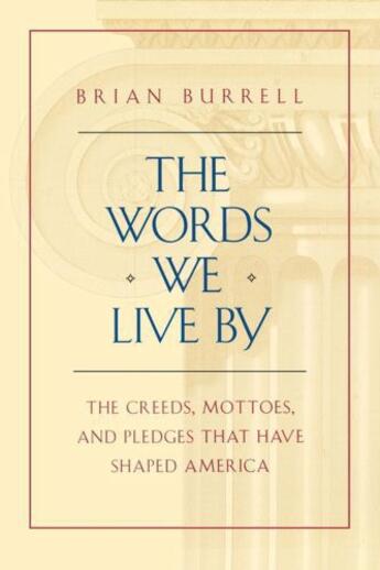 Couverture du livre « The Words We Live By » de Burrell Brian aux éditions Free Press