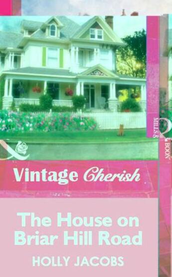 Couverture du livre « The House on Briar Hill Road (Mills & Boon Cherish) » de Holly Jacobs aux éditions Mills & Boon Series