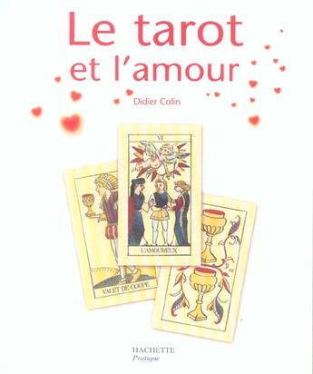 Couverture du livre « Le Tarot Et L'Amour » de Didier Colin aux éditions Hachette Pratique