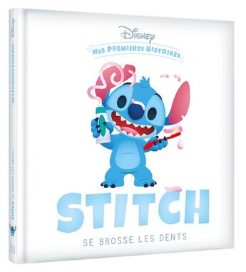 Couverture du livre « Mes premières histoires : Stitch se brosse les dents » de Disney aux éditions Disney Hachette