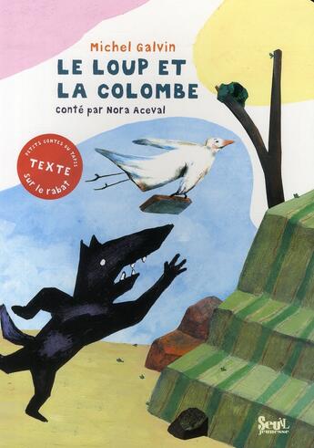 Couverture du livre « Le loup et la colombe » de Aceval/Galvin aux éditions Seuil Jeunesse