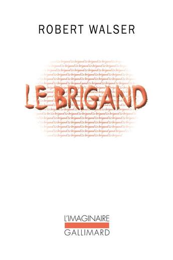 Couverture du livre « Le brigand » de Robert Walser aux éditions Gallimard