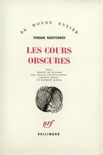 Couverture du livre « Les cours obscures » de Yordan Raditchkov aux éditions Gallimard