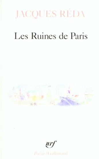 Couverture du livre « Les ruines de paris » de Jacques Reda aux éditions Gallimard