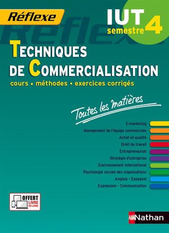 Couverture du livre « REFLEXE t.30 ; techniques de commercialisation ; IUT semestre 4 ; toutes les matières (édition 2014) » de  aux éditions Nathan