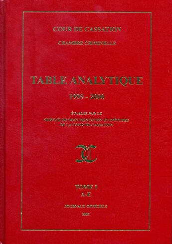 Couverture du livre « Table analytique (1995-2000) t.1 ; a-e ; cour de cassation, chambre criminelle » de  aux éditions Documentation Francaise