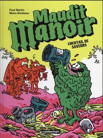 Couverture du livre « Maudit manoir - t03 - cocktail de saveurs » de Boisteau/Martin Manu aux éditions Casterman