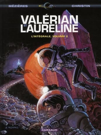 Couverture du livre « Valérian : Intégrale vol.2 : t.3 à t.5 » de Pierre Christin et Jean-Claude Mézières aux éditions Dargaud