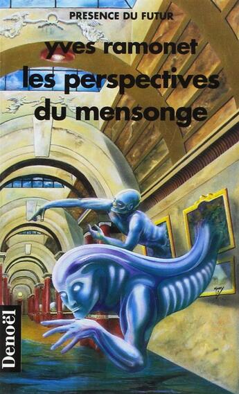 Couverture du livre « Les Perspectives du mensonge » de Yves Ramonet aux éditions Denoel