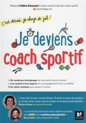 Couverture du livre « C'est décidé, je change de job ! je deviens coach sportif » de Clemence Dessus et Nicole Robert aux éditions Foucher