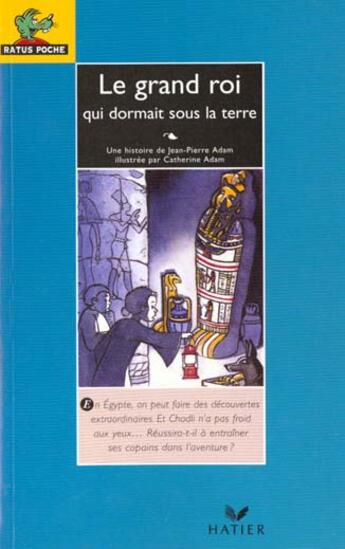 Couverture du livre « Grand Roi Qui Dormait Sous La Tenet » de Adam Jean-Pierre aux éditions Hatier