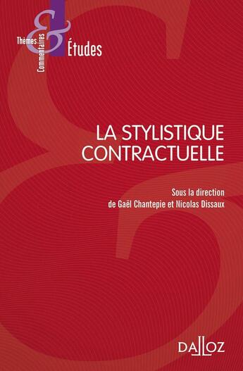 Couverture du livre « La stylistique contractuelle » de Gael Chantepie aux éditions Dalloz