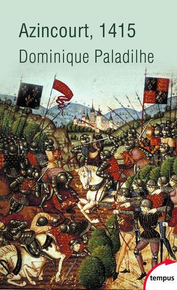 Couverture du livre « Azincourt ; 1415 » de Dominique Paladilhe aux éditions Tempus/perrin