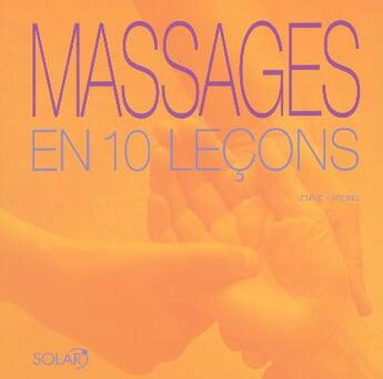 Couverture du livre « Massages en 10 lecons » de Jennie Harding aux éditions Solar