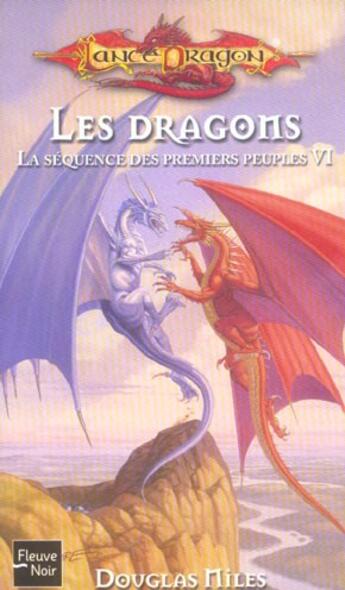 Couverture du livre « La séquence des premiers peuples t.6 ; les dragons » de Douglas Niles aux éditions Fleuve Editions