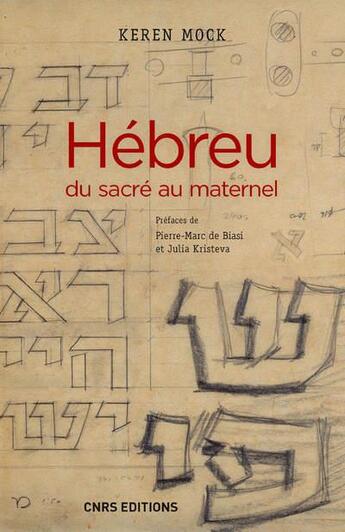 Couverture du livre « Hébreu ; du sacré au maternel » de Keren Mock aux éditions Cnrs