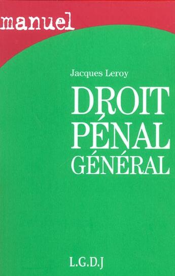 Couverture du livre « Droit penal » de Jacques Leroy aux éditions Lgdj