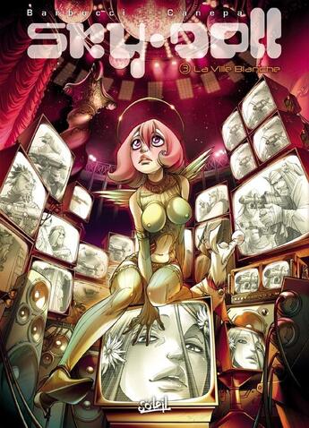 Couverture du livre « Sky-doll Tome 3 : la ville blanche » de Barbara Canepa et Alessandro Barbucci aux éditions Soleil