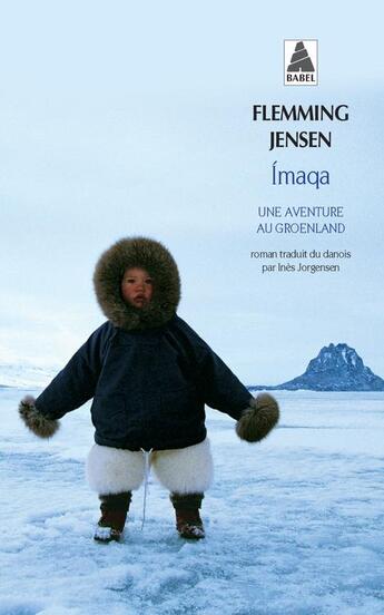 Couverture du livre « Imaqa ; une aventure au Groenland » de Flemming Jensen aux éditions Actes Sud