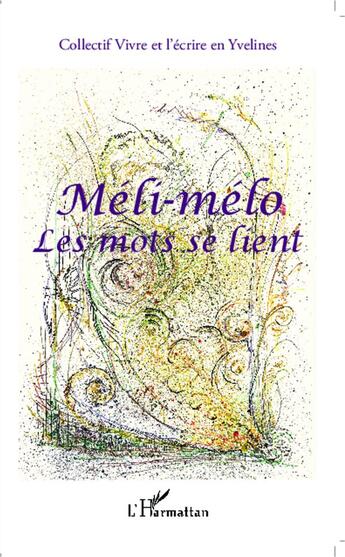 Couverture du livre « Méli-mélo ; les mots se lient » de  aux éditions L'harmattan