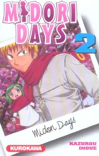 Couverture du livre « Midori days - tome 2 - vol02 » de Inoue Kazuro aux éditions Kurokawa