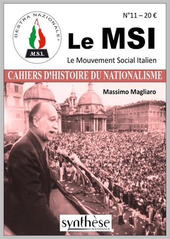 Couverture du livre « LE MSI : Le Mouvement social italien » de Massimo Magliaro aux éditions Synthese Nationale