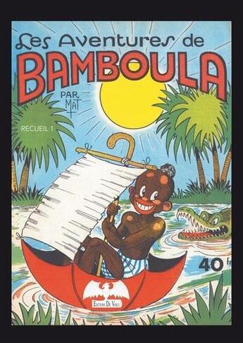 Couverture du livre « Les aventures de Bamboula » de Mat aux éditions De Varly