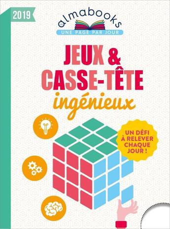 Couverture du livre « Almabook ; jeux et casse-tête ingénieux (édition 2019) » de Loic Audrain et Sandra Lebrun aux éditions Editions 365