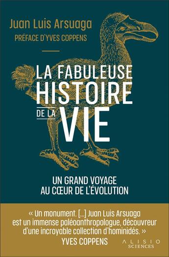 Couverture du livre « L'histoire de la vie : un fabuleux voyage au coeur de l'évolution » de Juan Luis Arsuaga aux éditions Alisio