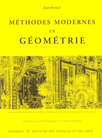 Couverture du livre « Methodes modernes en geometrie » de Jean Fresnel aux éditions Hermann