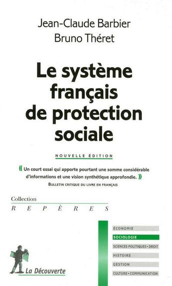 Couverture du livre « Le système français de protection sociale » de Jean-Claude Barbier aux éditions La Decouverte