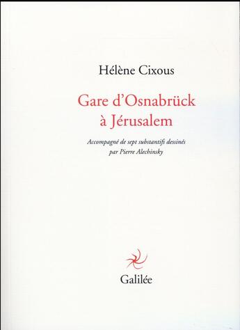 Couverture du livre « Gare d'Osnabrück à Jérusalem » de Hélène Cixous aux éditions Galilee