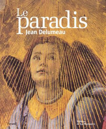 Couverture du livre « Paradis (Le) » de Jean Delumeau aux éditions La Martiniere