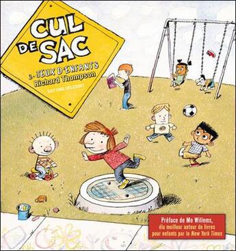 Couverture du livre « Cul de Sac Tome 2 : jeux d'enfants » de Richard Thompson aux éditions Delcourt