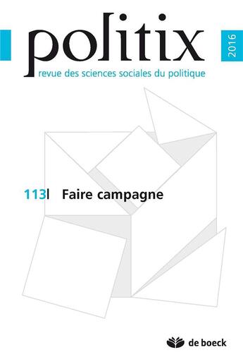 Couverture du livre « Politix 2016/1 - 113 - faire campagne » de  aux éditions De Boeck Superieur