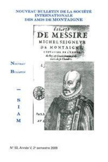 Couverture du livre « Nouveau bulletin de la societe internationale des amis de montaigne. viii, 2009-2, n 50 » de Jean-Yves Pouilloux aux éditions Classiques Garnier