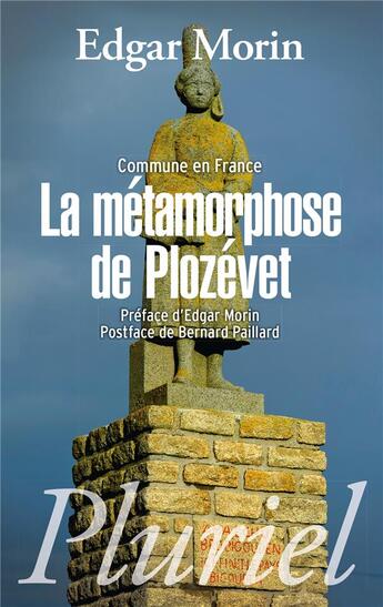 Couverture du livre « Commune en France ; la métamorphose de Plozévet » de Edgar Morin aux éditions Pluriel