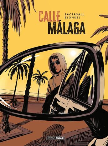 Couverture du livre « Calle Malaga - histoire complète » de Mark Eacersall et James Blondel aux éditions Bamboo