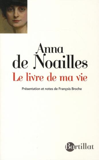 Couverture du livre « Le livre de ma vie » de Anna De Noailles aux éditions Bartillat