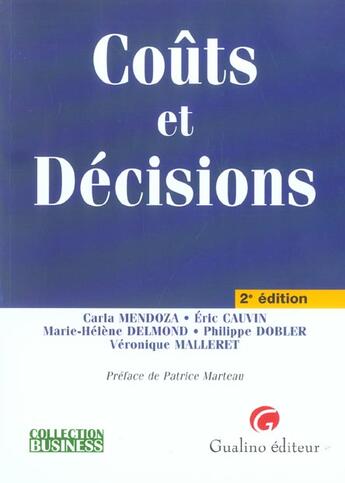 Couverture du livre « Coûts et décisions (2e édition) » de Carla Mendoza et Eric Cauvin et Veronique Maileret et Philippe Dobier et Marie-Helene Delmond aux éditions Gualino