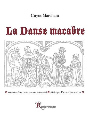 Couverture du livre « La danse macabre » de Guyot Marchant aux éditions Ressouvenances