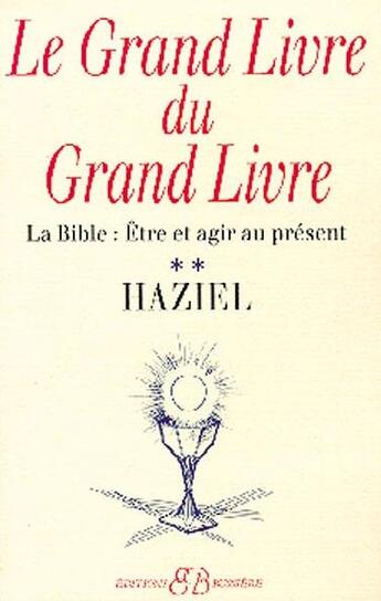 Couverture du livre « Grand livre du grand livre (le) t2 » de Haziel aux éditions Bussiere