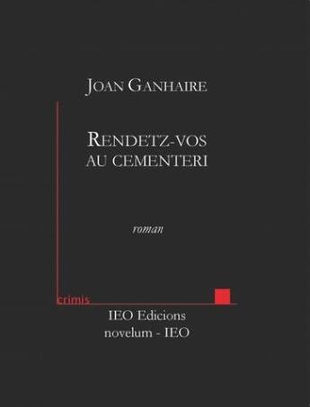 Couverture du livre « Rendetz-vos au cementeri » de Joan Ganhaire aux éditions Institut D'etudes Occitanes